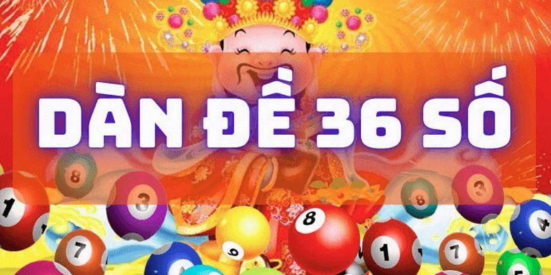 Dàn Đề 36 Số – Các Hình Thức Nuôi Và Cách Đánh Hiệu Quả - hình ảnh - mcktyyhywz.top